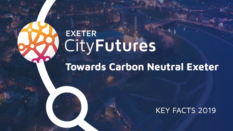 Exeter City Futures Towards Carbon Neutral Exeter key facts 2019