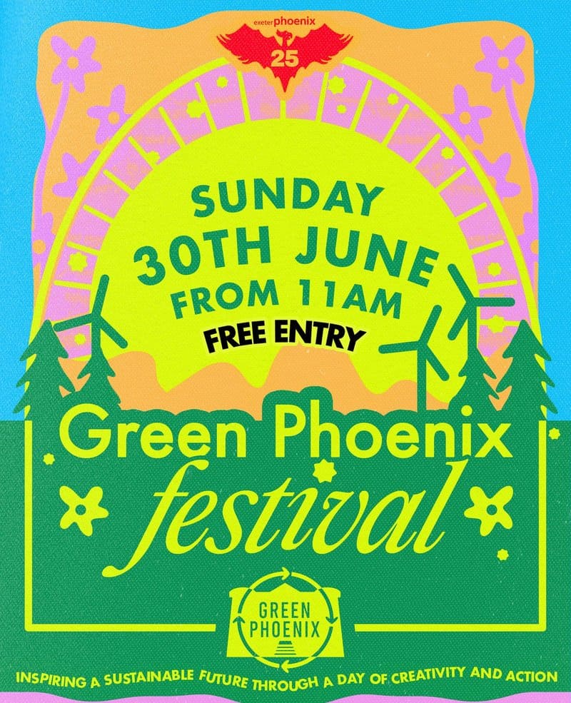 Green Phoenix Festival Sunday 30 June 2024 Exeter Phoenix