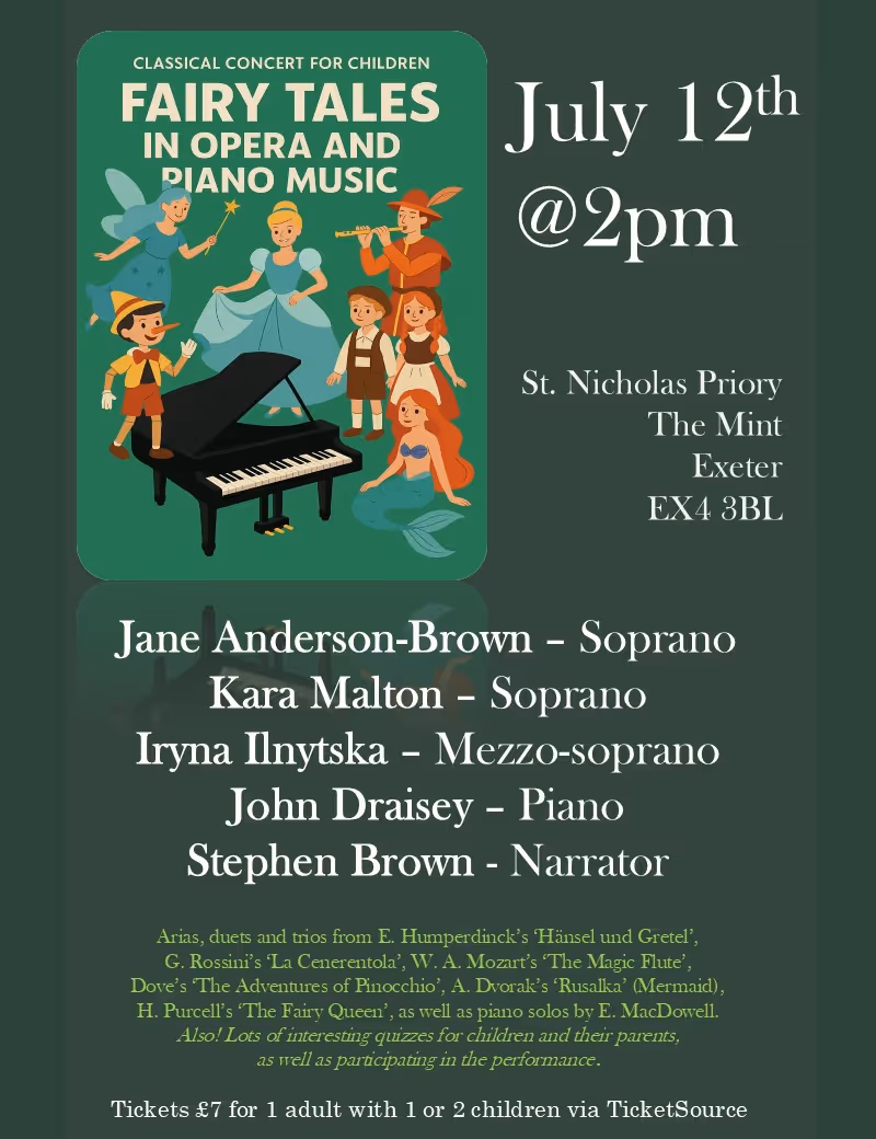 Fairy Tales in Opera and Piano Music Saturday 12 July 2025 St Nicholas Priory