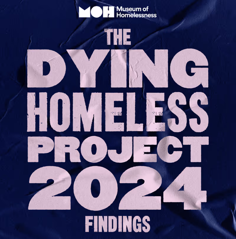 Museum of Homelessness Dying Homeless Project 2024 report
