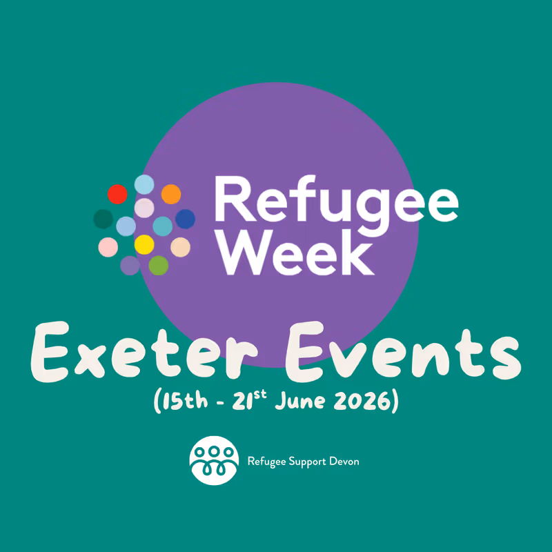 Exeter Refugee Week Monday 15 to Saturday 20 June 2026